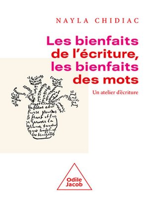 cover image of Les Bienfaits de l'écriture, les bienfaits des mots